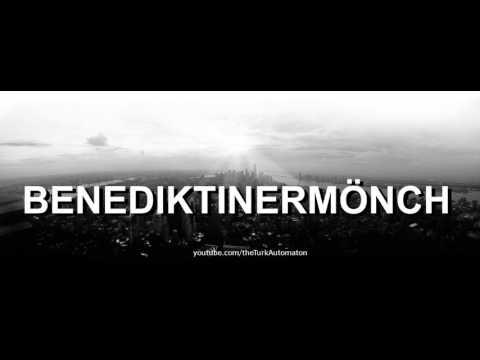 How to pronounce Benediktinermönch in German