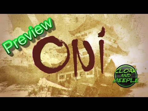 ONI Preview/Review by Cloak and Meeple