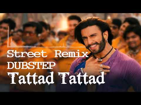 Tattad Tattad (Ramji Ki Chal) | Dubstep | - Street Remix