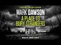 A Place to Bury Strangers [Atticus Priest #2] By Mark Dawson| Audiobook Thriller, Mystery & Suspense