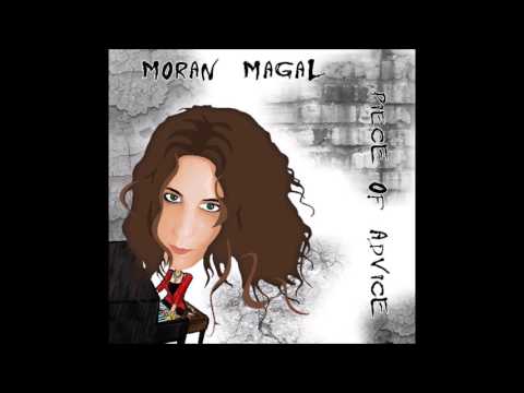 Moran Magal - Piece of Advice - Full Album 2010 - [Audio ]