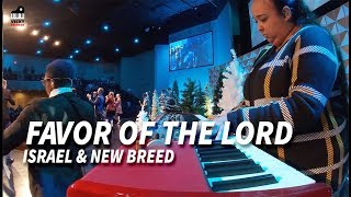 Favor of The Lord // Israel &amp; New Breed // Keys Cam