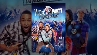 House Party: Tonight's the Night