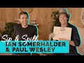 Sip Spill With Ian Somerhalder And Paul Wesley