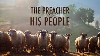 The Preacher and His People