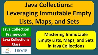 Java Collections: Leveraging Immutable Empty Lists, Maps, and Sets | Java Collection Framework