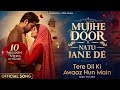 TERE DIL KI AWAAZ HUN MAIN तेरे दिल की आवाज हूँ मैं Song Most 