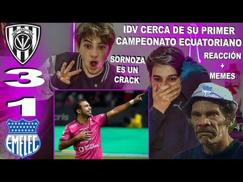 REACCIÓN INDEPENDIENTE DEL VALLE VS EMELEC (3-1) / FINAL LIGA PRO / IDV A UN PASO DE SER CAMPEÓN