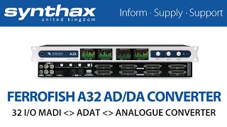 Video thumbnail for Ferrofish A32 - 32 I/O AD/DA MADI & ADAT Converter by Synthax Audio UK