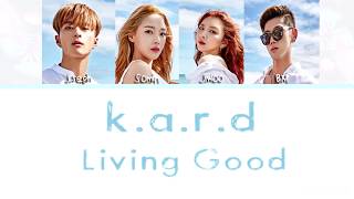 K.A.R.D (카드) – LIVING GOOD (SPECIAL THANKS TO.) - [Heb Sub