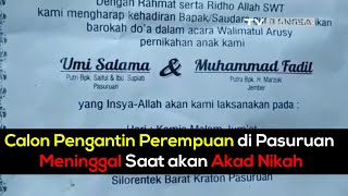Calon Pengantin Perempuan di Pasuruan Meninggal Saat akan Akad Nikah