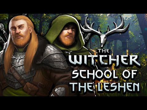 Witcher Schools: School of The Leshen - Witcher Lore - Witcher Mythology - Witcher 3 lore