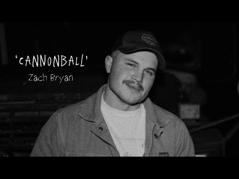 Zach Bryan - Cannonball [Unreleased] 