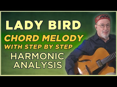 Lady Bird - Chord Melody & Harmonic Analysis