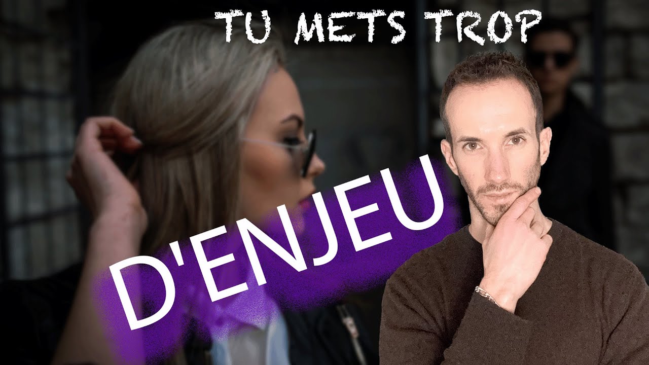 Pourquoi tu foires avec la nana qui te plaît