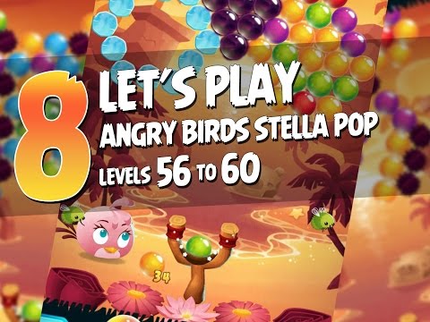 Let's Play Angry Birds Stella Pop - Part 8 - Levels 56 to 60 - The Beach Party