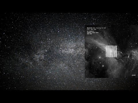 Monastetiq, Starving Yet Full - Call On You (Anturage & Alexey Union Extended Remix) [ZEHN Records]