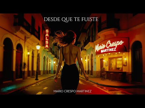 Desde que te fuiste - Mario Crespo Martinez