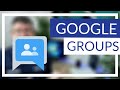 Google Groups - Complete Overview 2020