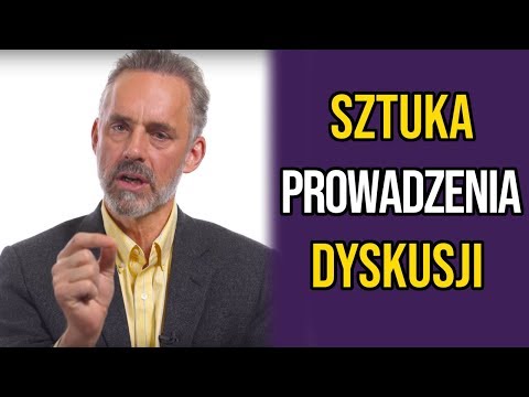 Sztuka prowadzenia dyskusji - Jordan Peterson