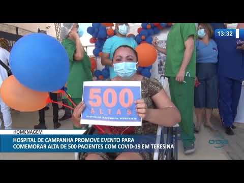 Hospital de campanha em Teresina comemora marca de 500 curados do Coronavirus 23 09 2020