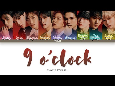 CRAVITY (크래비티) - '9 o'clock' Lyrics [Color Coded Han_Rom_Eng]