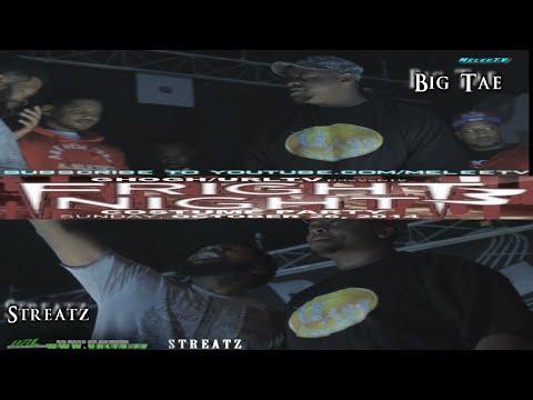Big Tae vs Streatz