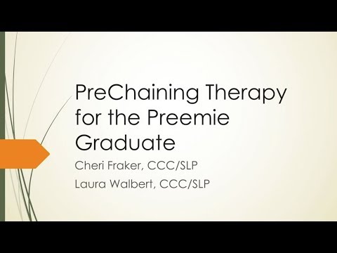 Dr. Brown's Medical Webinar - Pre‐Chaining and Feeding Therapy Programs for the Preemie Graduate