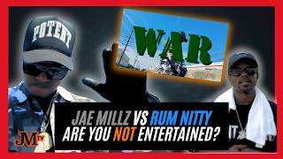 Are You NOT Entertained??? Jae Millz vs RUM NITTY