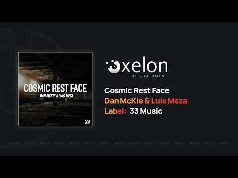 Dan McKie & Luis Meza - Cosmic Rest Face