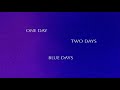 KWAYE Blue Days Official Lyric Video