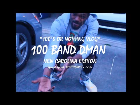 100 Band DMan - 100s or Nothing Vlog PT 1 [Shot By QUANTITYONTHEGO]