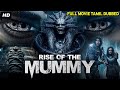 RISE OF THE MUMMY Tamil Dubbed Hollywood Horror Movies Full Movie HD Tamil Horror Movies