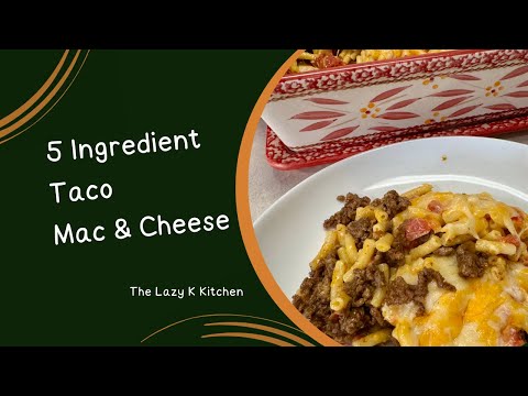 5 Ingredient Taco Mac and Cheese
