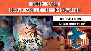 Introducing Apiary! The Sept 2023 Stonemaier eNewsletter w/ a Rolling Realms Reveal!  - The Mill