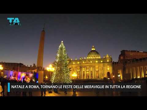Natale 2021 a Roma, tornano le Feste delle meraviglie in tutta la Regione. Tutti gli eventi