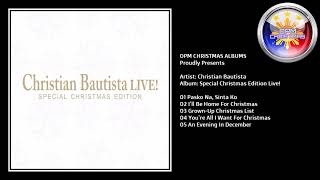 CHRISTIAN BAUTISTA | Special Christmas Edition Live | Full Christmas Album