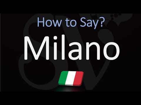 How to say Milan in Italian? How to Pronounce Milano?