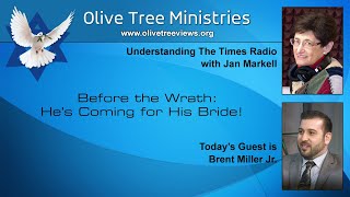 He’s Coming for His Bride! – Brent Miller, Jr.