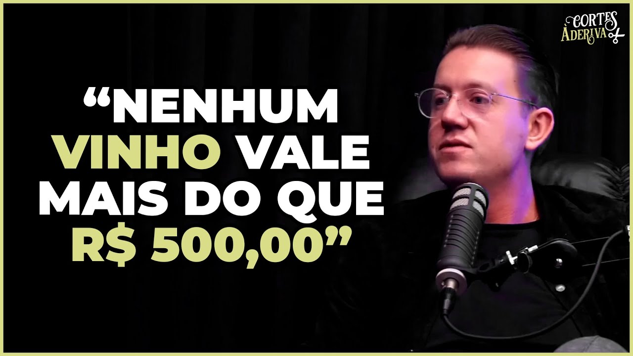 O QUE FAZ UM VINHO CUSTAR R$ 10.000,00?