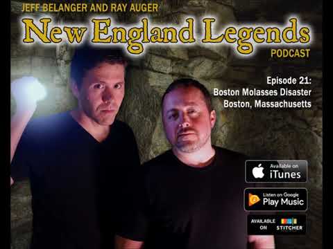 New England Legends Podcast 21 - Boston's Molasses Disaster