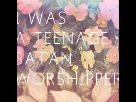 I Was A Teenage Satan Worshipper - The World