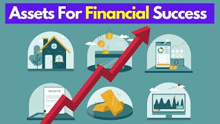 8 Assets That Will Propel You To Financial Success