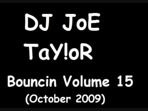 DJ JoE TaY!oR - Bouncin Volume 15 - AMPM - One More