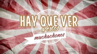 Muchachones Music Video