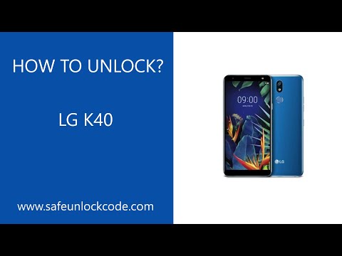 How to Unlock LG K40 USA, Europe, Canada, Asia - SafeUnlockCode