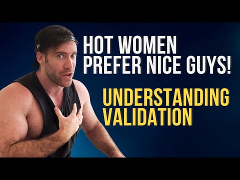 Why HOTTER Women Are EASIER To Attract - Understanding Validation
