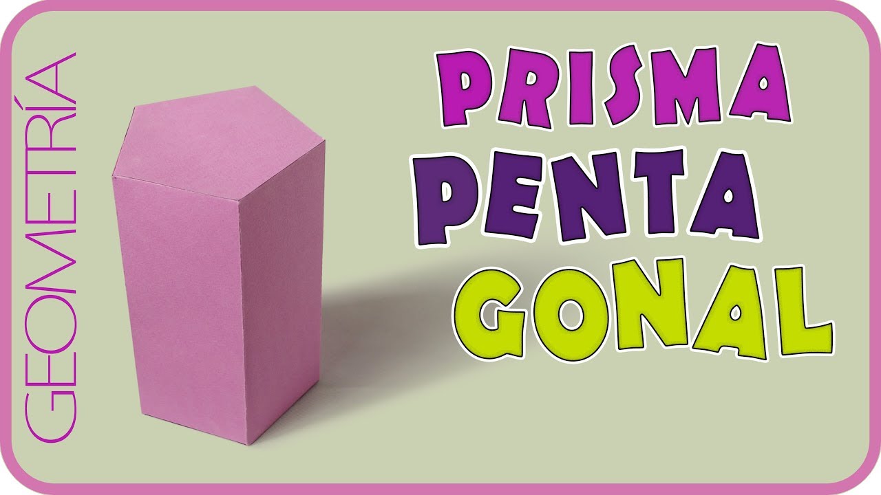 Como hacer un prisma pentagonal / Pentagonal prism