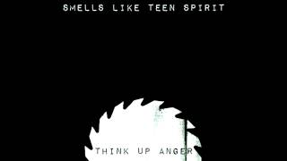 Smells Like Teen Spirit by Think Up Anger ft. Malia J (Full Length)