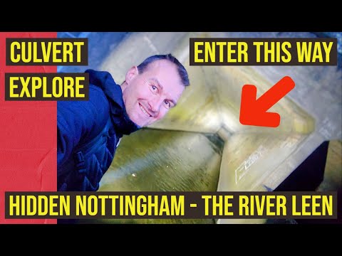 Hidden Nottingham - The Culverts of the River Leen Walk & Explore